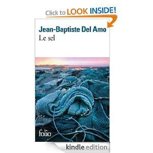 Le sel (Folio) (French Edition) Jean Baptiste Del Amo  