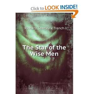  The Star of the Wise Men Richard Chenevix Trench Books