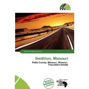    Smithton, Missouri (9786200978172) Columba Sara Evelyn Books