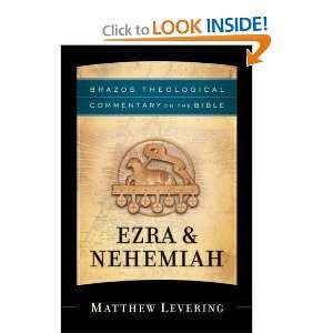  Ezra & Nehemiah (Brazos Theological Commentary on the 