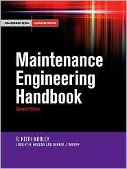 Maintenance Engineering Handbook, (0071546464), Keith Mobley 