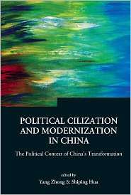 Political Civilization and Modernization in China The Political 