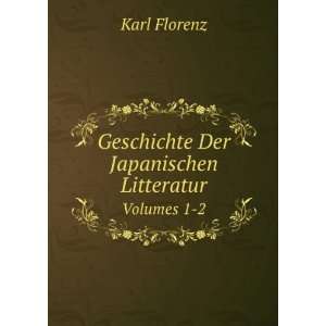   der japanischen Litteratur (9785875882555) Karl Florenz Books