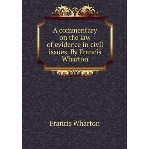   civil issues. By Francis Wharton Francis Wharton  Books
