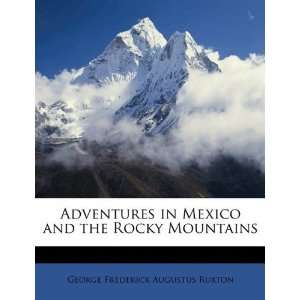   Rocky Mountains [Paperback] George Frederick Augustus Ruxton Books