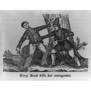  Mary Read kills her antagonist,English Pirate,died 1721 