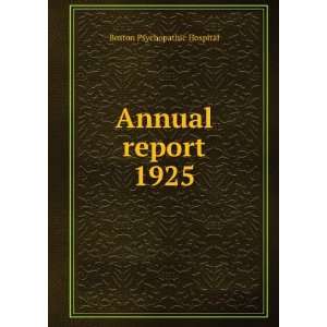  Annual report. 1925 Boston Psychopathic Hospital Books