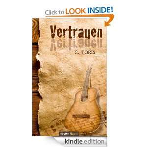Vertrauen (German Edition) C. Toris  Kindle Store