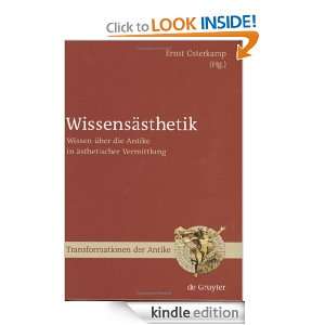 Wissensästhetik (Transformationen Der Antike) (German Edition) Ernst 