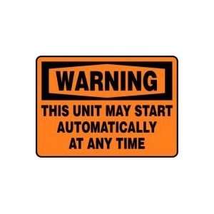   THIS UNIT MAY START AUTOMATICALLY AT ANY TIME 10 x 14 Plastic Sign