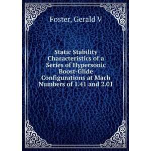   at Mach Numbers of 1.41 and 2.01 Gerald V Foster Books