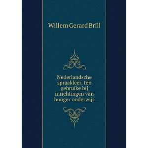   bij inrichtingen van hooger onderwijs Willem Gerard Brill Books