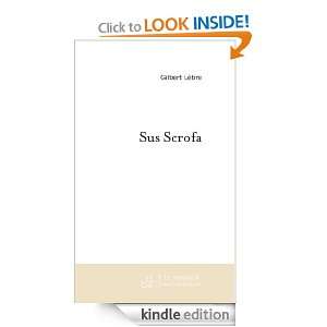 Sus Scrofa (French Edition) Gilbert Lèbre  Kindle Store