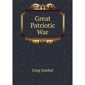  Great Patriotic War: Greg Goebel: Books
