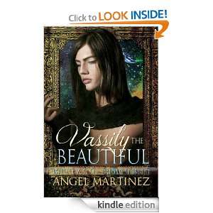 Vassily the Beautiful Angel Martinez  Kindle Store