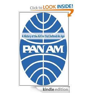 Pan Am A History of the Airline that Define An Age Don Harris 