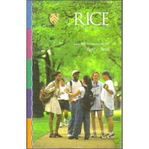 Rice University General Announcements 1997 ~ 1998 Houston, Texas Rice 