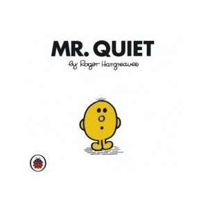  Mr Quiet Hargreaves Roger Books