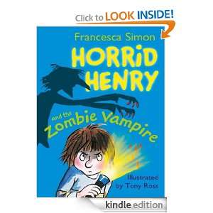 Horrid Henry and the Zombie Vampire Francesca Simon  