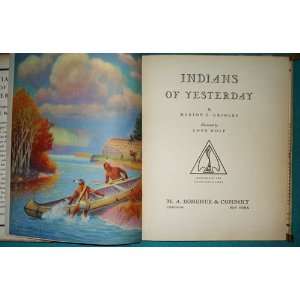  Indians of Yesterday Marion E. Gridley, Lone Wolf Books