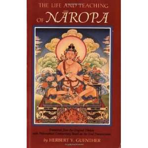   : Life and Teaching of Naropa [Paperback]: Herbert V. Guenther: Books