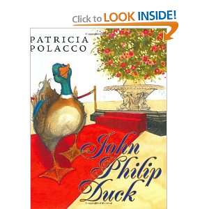  John Philip Duck [Hardcover] Patricia Polacco Books
