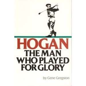  Hogan Man Played Glory (P)   Golf Book