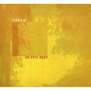  Evil Heat Oxbow