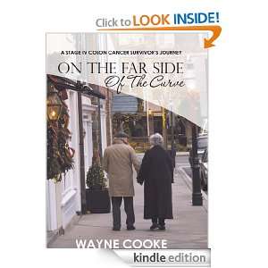   The Far Side Of The Curve A Stage IV Colon Cancer Survivors Journey