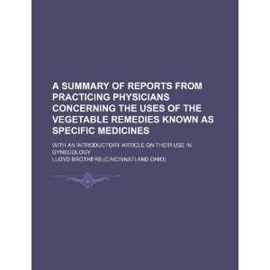  A Summary of Reports From Practicing Physicians Concerning 