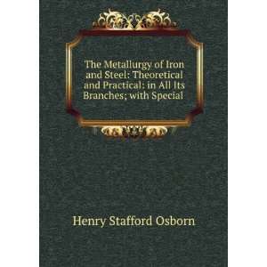    in All Its Branches; with Special . Henry Stafford Osborn Books