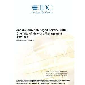 Japan Carrier Managed Service 2010 Diversity of Network Management 