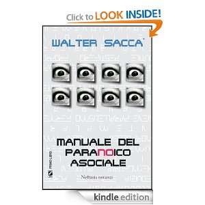 Manuale del paranoico asociale (Primo libro) (Italian Edition): Walter 