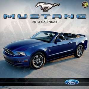  Ford Mustang 2013 Wall Calendar 12 X 12