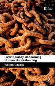 Lockes Essay Concerning Human Understanding A Readers Guide 