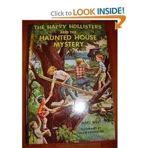   The Happy Hollisters and the Haunted House Mystery: Jerry West: Books