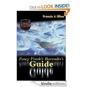   Franks Bartenders Guide Francis Olivo  Kindle Store