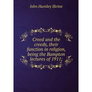   , being the Bampton lectures of 1911; John Huntley Skrine Books