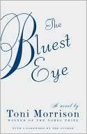   The Bluest Eye by Toni Morrison, Knopf Doubleday 
