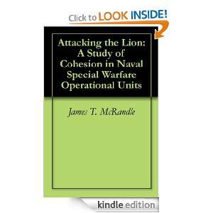 Attacking the Lion A Study of Cohesion in Naval Special Warfare 
