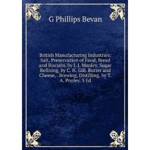   Brewing, Distilling, by T. A. Pooley. 3 Ed G Phillips Bevan Books