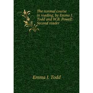  The Normal Course in Reading, Book 4 Emma J. Todd Books
