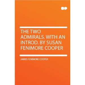   With an Introd. by Susan Fenimore Cooper James Fenimore Cooper Books
