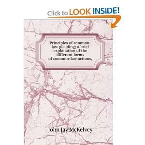   the different forms of common law actions, John Jay McKelvey Books
