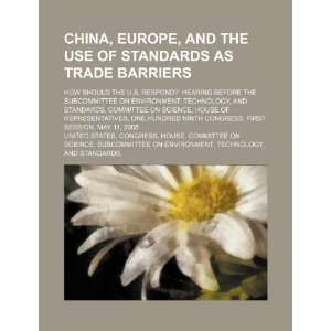  China, Europe, and the use of standards as trade barriers 