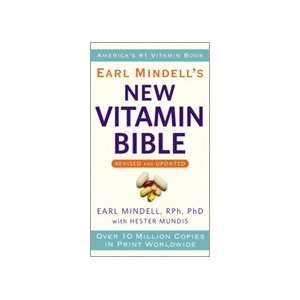  Earl Mindells New Vitamin Bible, Revised Updated by Dr 