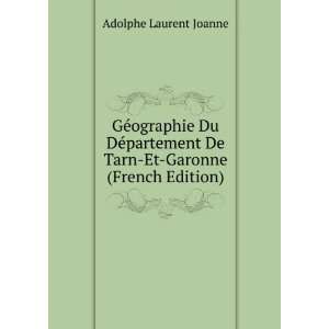   De Tarn Et Garonne (French Edition) Adolphe Laurent Joanne Books
