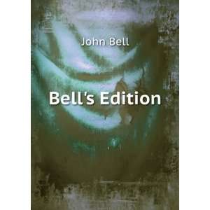  Bells Edition John Bell Books