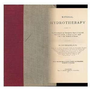   Application in the Treatment of Disease John Harvey Kellogg Books