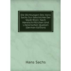  Die Dichtungen Des Hans Sachs Sur Geschichte Der Stadt Wien 